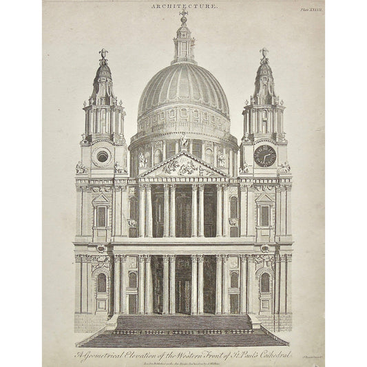 Architecture, Architect, Exteriors, Design, Building, Buildings, Facade, Dome, Cathedral, Cathedrals, St. Paul's, St. Paul, St. Paul's Cathedral, pillars, entrance, Western front, Front, Elevation, Antique Print, Antique, Prints, Vintage, Art, Wall art, decor, Original, Encyclopedia, Encyclopaedia Londinensis, London, 1800, Universal Dictionary of Arts, Dictionary, Adlard, Pass, Wilkes,