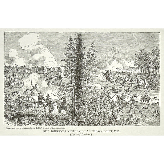 Gen. Johnson's Victory, Near Crown Point, 1755, Death of Dieskau., General Johnson, Death, Dieskau, Battle, Battles, Soldiers, Troops, Cavalry, Weapons, Guns, War, Army, Canons, Swords, Tuttle, Charles Tuttle, History of the Dominion, Popular History of the Dominion, Downie, Bigney, History, Dominion, Canada, Canadian History, Antique, Antique Print, Steel Engraving, Engraving, Prints, Printmaking, Original, Rare prints, rare books, Wall decor, Home decor, office art, Unique, 1877, Old Prints, Historical,