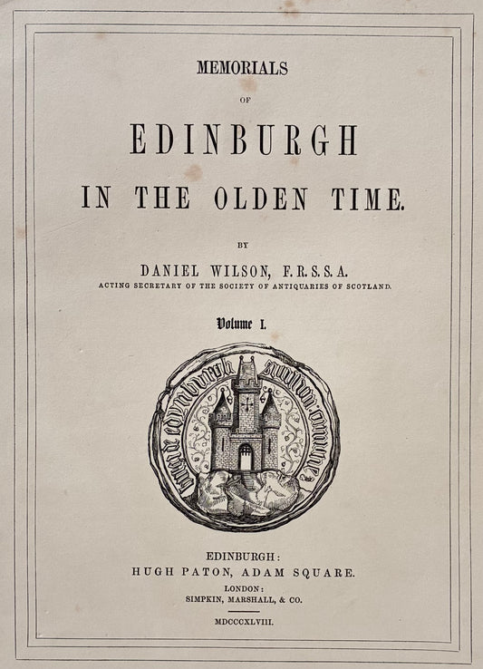 Main product image (title page close up view): Antique steel engraved title page Memorials of Edinburgh in the Olden Time Volume I Daniel Wilson Hugh Paton Edinburgh 1848