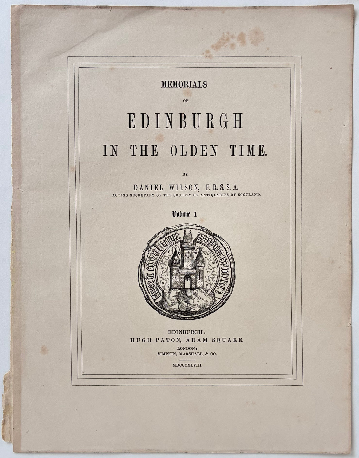 Main product image (title page full view): Antique steel engraved title page Memorials of Edinburgh in the Olden Time Volume I Daniel Wilson Hugh Paton Edinburgh 1848