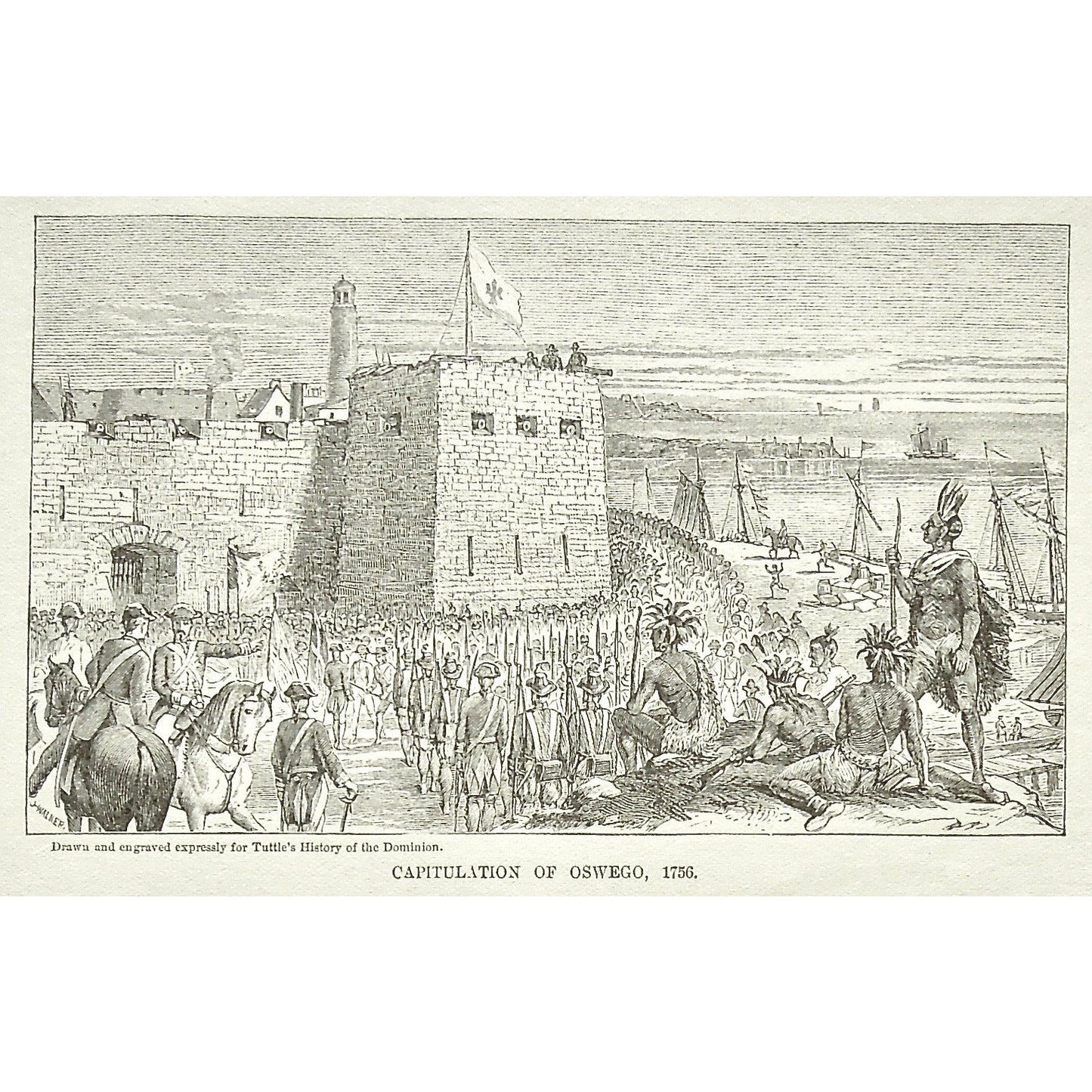 Capitulation of Oswego, 1756, Capitulation, Oswego, Fort, Natives, Soldiers, Troops, Cavalry, Weapons, Guns, War, Army, Formation, Flag, Tuttle, Charles Tuttle, History of the Dominion, Popular History of the Dominion, Downie, Bigney, History, Dominion, Canada, Canadian History, Antique, Antique Print, Steel Engraving, Engraving, Prints, Printmaking, Original, Rare prints, rare books, Wall decor, Home decor, office art, Unique, 1877, Historical Prints, Vintage Prints, Old Prints, Historical events, history