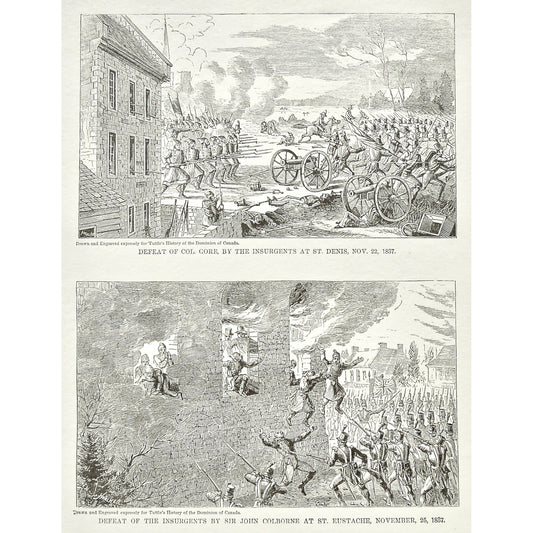 Defeat of Col. Gore, by the Insurgents at St. Denis, Nov. 22, 1837, Defeat, Col. Gore, Colonel Gore, Insurgents, St. Denis, Defeat of the Insurgents by Sir John Colborne at St. Eustache, November, 25, Sir John Colborne, Sir Colborne, St. Eustache, Canada, Weapons, Guns, War, Army, Formation, Canons, Burning, Tuttle, Charles Tuttle, History of the Dominion, Popular History of the Dominion, Downie, Bigney, History, Dominion, Canada, Canadian History, Antique, Antique Print, Steel Engraving, Engraving, Prints,