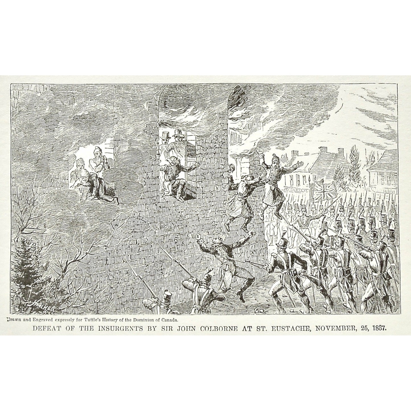 Defeat, 1837, Insurgents, Defeat of the Insurgents by Sir John Colborne at St. Eustache, November, 25, Sir John Colborne, Sir Colborne, St. Eustache, Canada, Weapons, Guns, War, Army, Formation, Flag, Burning, Flames, Tuttle, Charles Tuttle, History of the Dominion, Popular History of the Dominion, Downie, Bigney, History, Dominion, Canada, Canadian History, Antique, Antique Print, Steel Engraving, Engraving, Prints, Printmaking, Original, Rare prints, rare books, Wall decor, Home decor, office art, Unique,