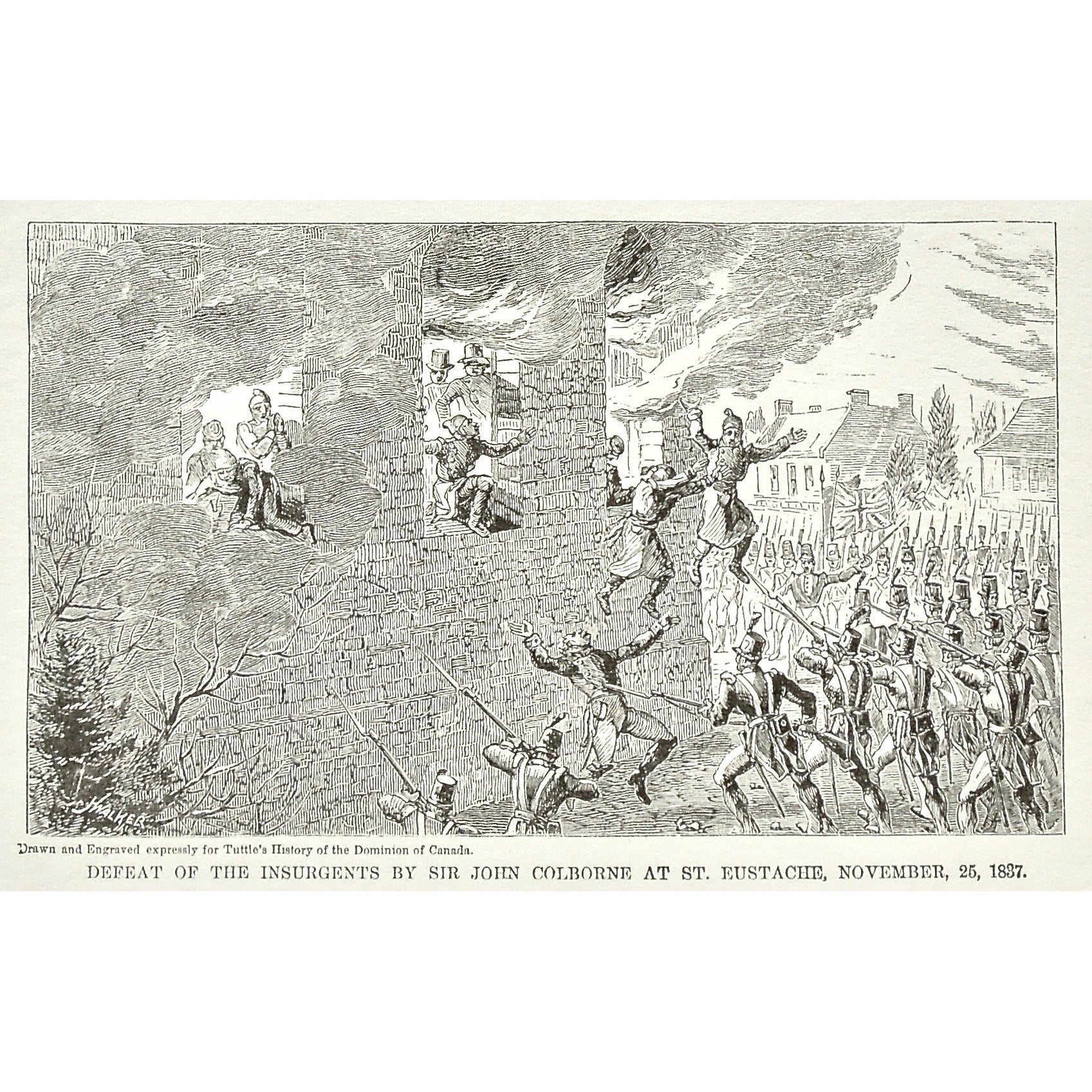 Defeat, 1837, Insurgents, Defeat of the Insurgents by Sir John Colborne at St. Eustache, November, 25, Sir John Colborne, Sir Colborne, St. Eustache, Canada, Weapons, Guns, War, Army, Formation, Flag, Burning, Flames, Tuttle, Charles Tuttle, History of the Dominion, Popular History of the Dominion, Downie, Bigney, History, Dominion, Canada, Canadian History, Antique, Antique Print, Steel Engraving, Engraving, Prints, Printmaking, Original, Rare prints, rare books, Wall decor, Home decor, office art, Unique,