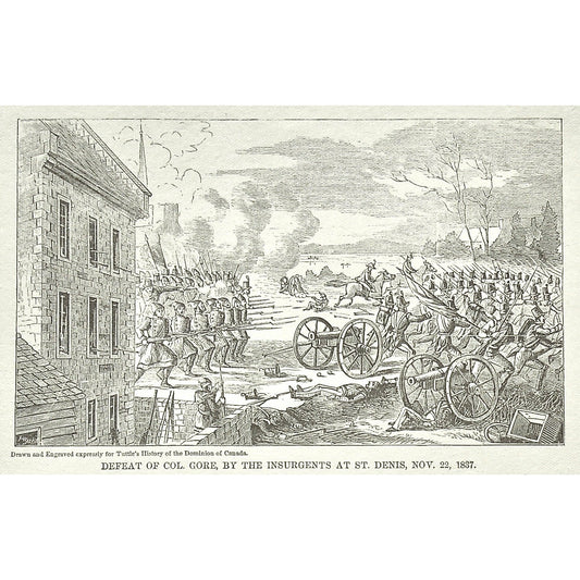 Defeat of Col. Gore, by the Insurgents at St. Denis, Nov. 22, 1837, Defeat, Col. Gore, Colonel Gore, Insurgents, St. Denis, Canada, Weapons, Guns, War, Army, Formation, Canons, Tuttle, Charles Tuttle, History of the Dominion, Popular History of the Dominion, Downie, Bigney, History, Dominion, Canada, Canadian History, Antique, Antique Print, Steel Engraving, Engraving, Prints, Printmaking, Original, Rare prints, rare books, Wall decor, Home decor, office art, Unique, 1877, Historical Prints, Art History, 