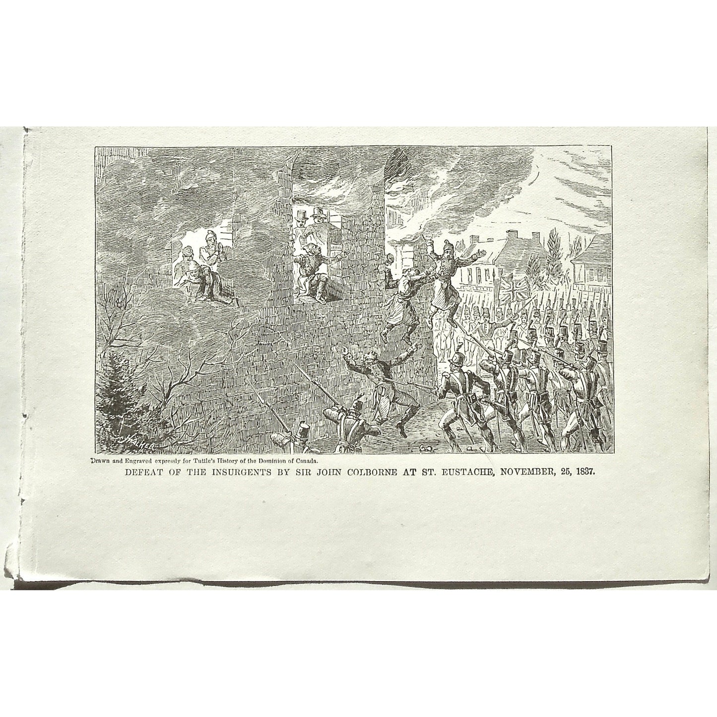 Defeat, 1837, Insurgents, Defeat of the Insurgents by Sir John Colborne at St. Eustache, November, 25, Sir John Colborne, Sir Colborne, St. Eustache, Canada, Weapons, Guns, War, Army, Formation, Flag, Burning, Flames, Tuttle, Charles Tuttle, History of the Dominion, Popular History of the Dominion, Downie, Bigney, History, Dominion, Canada, Canadian History, Antique, Antique Print, Steel Engraving, Engraving, Prints, Printmaking, Original, Rare prints, rare books, Wall decor, Home decor, office art, Unique,