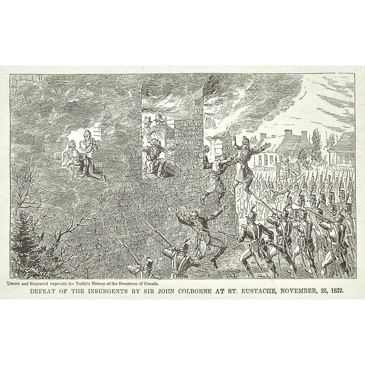 Defeat, 1837, Insurgents, Defeat of the Insurgents by Sir John Colborne at St. Eustache, November, 25, Sir John Colborne, Sir Colborne, St. Eustache, Canada, Weapons, Guns, War, Army, Formation, Flag, Burning, Flames, Tuttle, Charles Tuttle, History of the Dominion, Popular History of the Dominion, Downie, Bigney, History, Dominion, Canada, Canadian History, Antique, Antique Print, Steel Engraving, Engraving, Prints, Printmaking, Original, Rare prints, rare books, Wall decor, Home decor, office art, Unique,