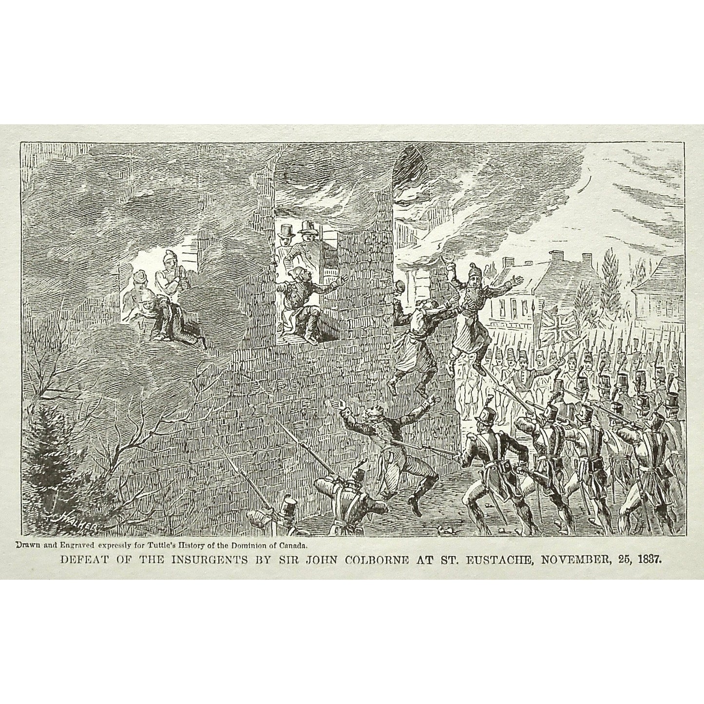 Defeat, 1837, Insurgents, Defeat of the Insurgents by Sir John Colborne at St. Eustache, November, 25, Sir John Colborne, Sir Colborne, St. Eustache, Canada, Weapons, Guns, War, Army, Formation, Flag, Burning, Flames, Tuttle, Charles Tuttle, History of the Dominion, Popular History of the Dominion, Downie, Bigney, History, Dominion, Canada, Canadian History, Antique, Antique Print, Steel Engraving, Engraving, Prints, Printmaking, Original, Rare prints, rare books, Wall decor, Home decor, office art, Unique,