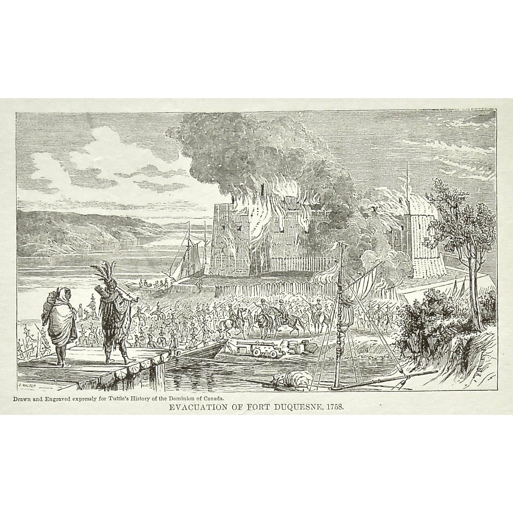 Evacuation of Fort Duquesne, Evacuation, Fort Duquesne, Fort, 1758, Canada, Natives, Burning, Ships, Boats, War, Army, Soldiers, Troops, Battle, Battles, Fire, Flames, Tuttle, Charles Tuttle, History of the Dominion, Popular History of the Dominion, Downie, Bigney, History, Dominion, Canada, Canadian History, Antique, Antique Print, Steel Engraving, Engraving, Prints, Printmaking, Original, Rare prints, rare books, Wall decor, Home decor, office art, Unique, 1877, Antique Prints, Antique, Historical Prints,